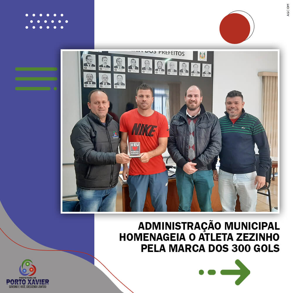 ADMINISTRAÇÃO MUNICIPAL HOMENAGEIA O ATLETA ZEZINHO PELA MARCA DOS 300 GOLS